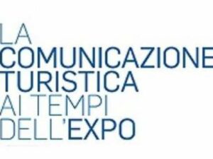 La comunicazione turistica ai tempi di EXPO